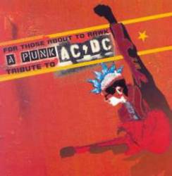 AC-DC : For Those About to Rawk (A Punk Tribute)